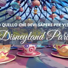 Disneyland Paris: Guida Attrazioni Imperdibili e Consigli per il Tuo Viaggio