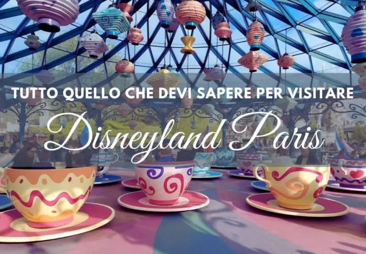 Disneyland Paris: Guida Attrazioni Imperdibili e Consigli per il Tuo Viaggio
