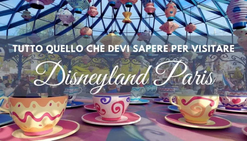 Disneyland Paris: Guida Attrazioni Imperdibili e Consigli per il Tuo Viaggio
